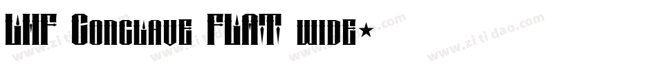 LHF Conclave FLAT wide字体转换
